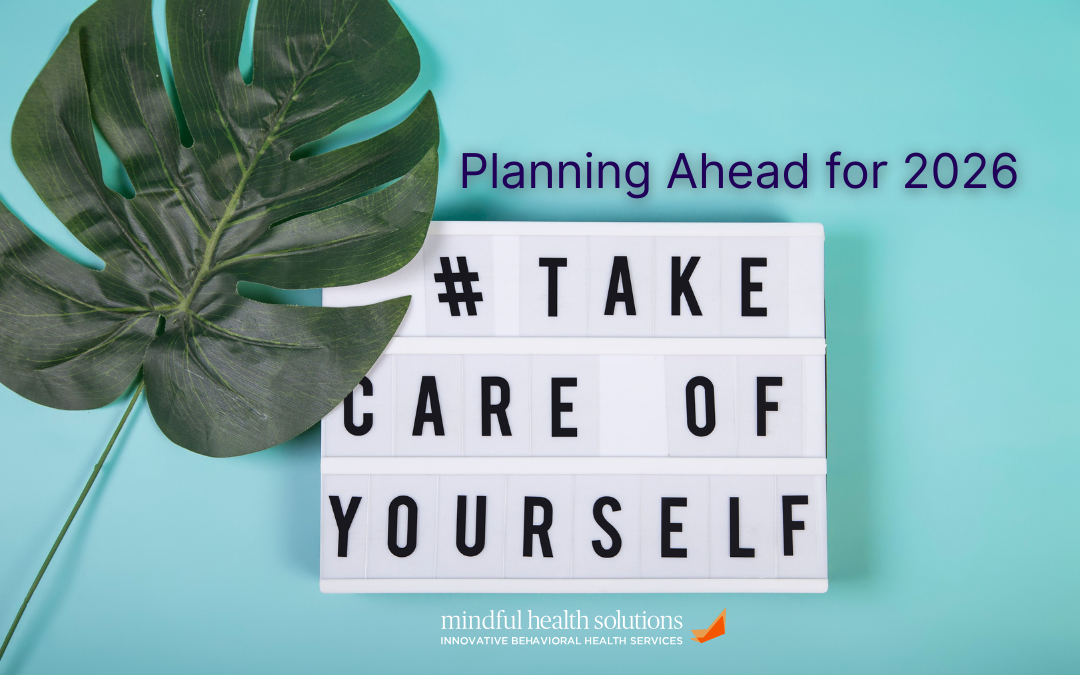 Looking Ahead with Care: Transforming Your Mental Health
